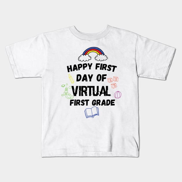 Happy First Day Of Virtual First Grade preschool Kids T-Shirt by Gaming champion